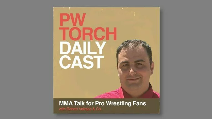 FREE PODCAST 4/20 – PWTorch Dailycast – MMA Talk for Pro Wrestling Fans: Vallejos and Monsey discuss UFC’s desire to return early May, the life of Howard Finkel, WWE’s week of layoffs, more (84 min)