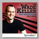FREE PODCAST 8/7 – Wade Keller Pro Wrestling Post-Show – WWE Smackdown w/Keller & Fann: Retribution ransack Smackdown, Mandy’s soccer mom haircut, Riddle-Sheamus (110 min)